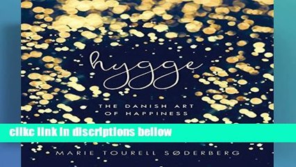 P.D.F D.O.W.N.L.O.A.D Hygge: The Danish Art of Happiness *Full Books*