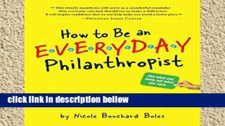 Library  How to be an Everyday Philanthropist: 330 No Cost Ways to Live a Generous Life
