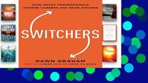 Best product  Switchers: How Smart Professionals Change Careers -- And Seize Success