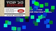 Library  Answers to the Top 20 Interview Questions: Conquering the Job Interview Process