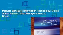 Popular Managing Information Technology: United States Edition: What Managers Need to Know