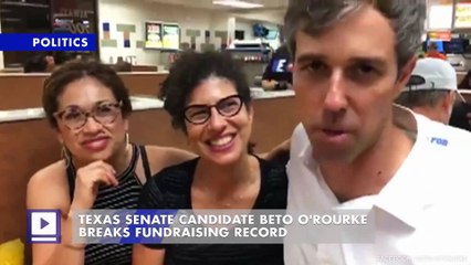 Texas Senate Candidate Beto O'Rourke Breaks Fundraising Record