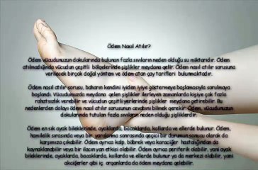 Ödem Nasıl Atılır?
