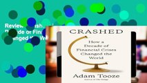Review  Crashed: How a Decade of Financial Crises Changed the World
