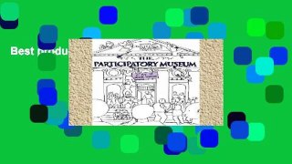 Best product  The Participatory Museum
