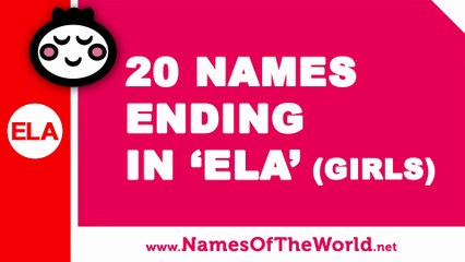 20 girl names ending in ELA - the best baby names - www.namesoftheworld.net