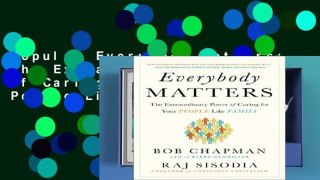 Popular Everybody Matters: The Extraordinary Power of Caring for Your People Like Family