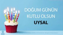 İyi ki Doğdun UYSAL - İsme Özel Doğum Günü Şarkısı