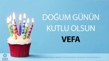 İyi ki Doğdun VEFA - İsme Özel Doğum Günü Şarkısı