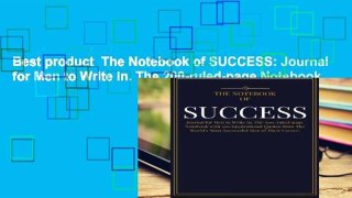 Best product  The Notebook of SUCCESS: Journal for Men to Write in. The 200-ruled-page Notebook