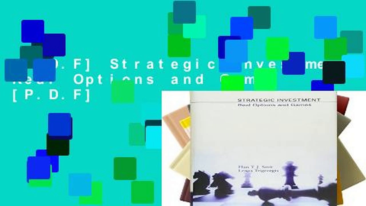 [P.D.F] Strategic Investment: Real Options and Games [P.D.F]