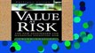F.R.E.E [D.O.W.N.L.O.A.D] Value at Risk, 3rd Ed.: The New Benchmark for Managing Financial Risk