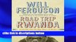 F.R.E.E [D.O.W.N.L.O.A.D] Road Trip Rwanda: A Journey Into the New Heart of Africa [E.P.U.B]