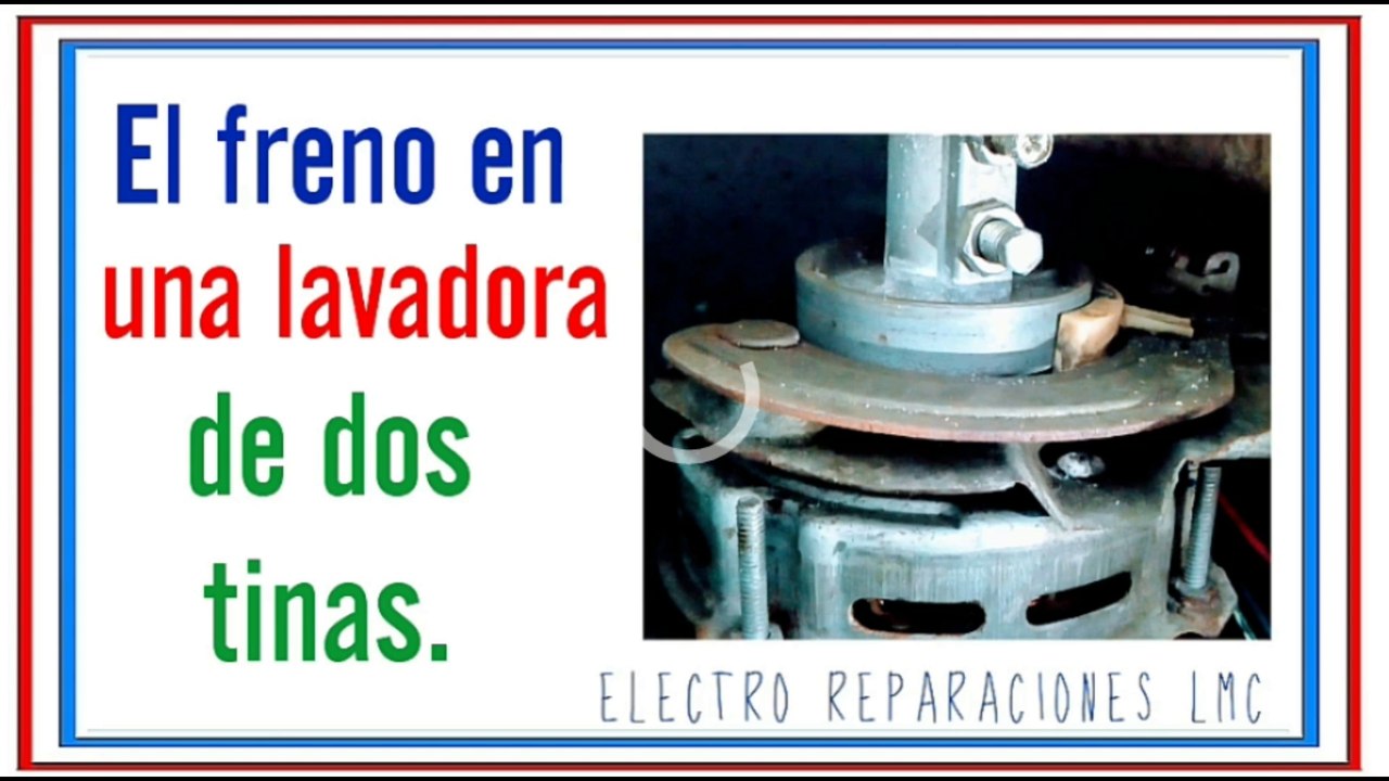 Freno en lavadora de dos tinas .