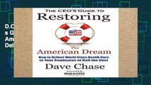 D.O.W.N.L.O.A.D [P.D.F] CEO s Guide to Restoring the American Dream: How to Deliver World Class