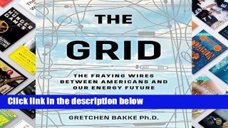 Popular The Grid: The Fraying Wires Between Americans and Our Energy Future