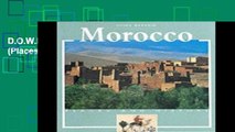 D.O.W.N.L.O.A.D [P.D.F] Morocco (Places and History) [E.P.U.B]