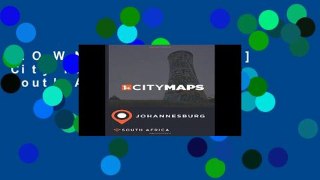 D.O.W.N.L.O.A.D [P.D.F] City Maps Johannesburg South Africa [E.P.U.B]