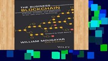 Review  The Business Blockchain: Promise, Practice, and Application of the Next Internet Technology