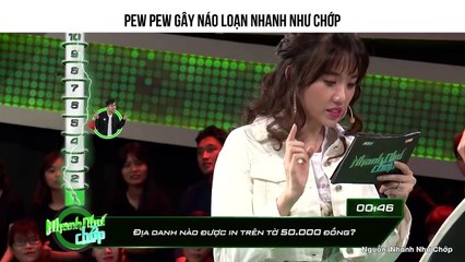 PEW PEW GÂY NÁO LOẠN NHANH NHƯ CHỚP