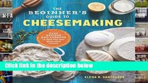 Library  The Beginner s Guide to Cheese Making: Easy Recipes and Lessons to Make Your Own