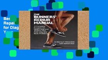 Best product  The Runners  Repair Manual: A Complete Program for Diagnosing and Treating Your