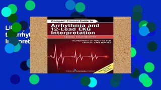 Library  Compact Clinical Guide to Arrhythmia and 12-Lead EKG Interpretation: Foundations of