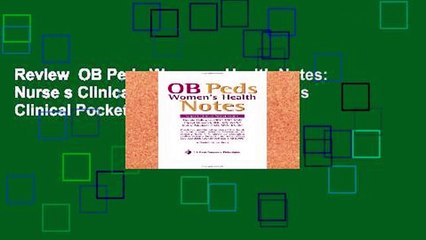 Review  OB Peds Women s Health Notes: Nurse s Clinical Pocket Guide (Nurse s Clinical Pocket Guides)