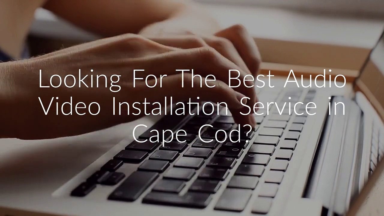 New England Home Automation : Audio Video Installation in Cape Cod