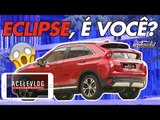 MITSUBISHI ECLIPSE CROSS É MAIS ECLIPSE OU MAIS CROSS? TIME B DO ACELERADOS RESPONDE - ACELEVLOG #57