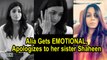 Alia Gets EMOTIONAL, apologizes to her sister Shaheen Bhatt