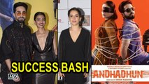 ‘AndhaDhun’ Cast Celebrates SUCCESS| Earns 25 Crore So far