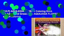 [P.D.F] AQUILEGIA FLOWER Coloring Book For Adults and Grown ups: AQUILEGIA FLOWER  sketch coloring
