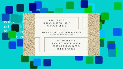 Review  In the Shadow of Statues A White Southerner Confronts History