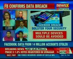 Facebook Breach: Data theft from 30 Million users; Facebook releases info. on the security breach