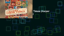 Review  The Glory of Their Times (Harper Perennial Modern Classics)