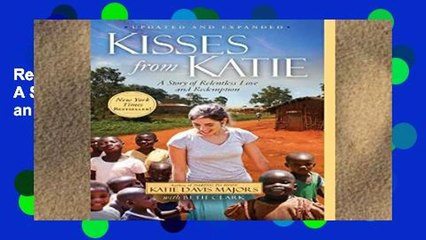 Review  Kisses from Katie: A Story of Relentless Love and Redemption