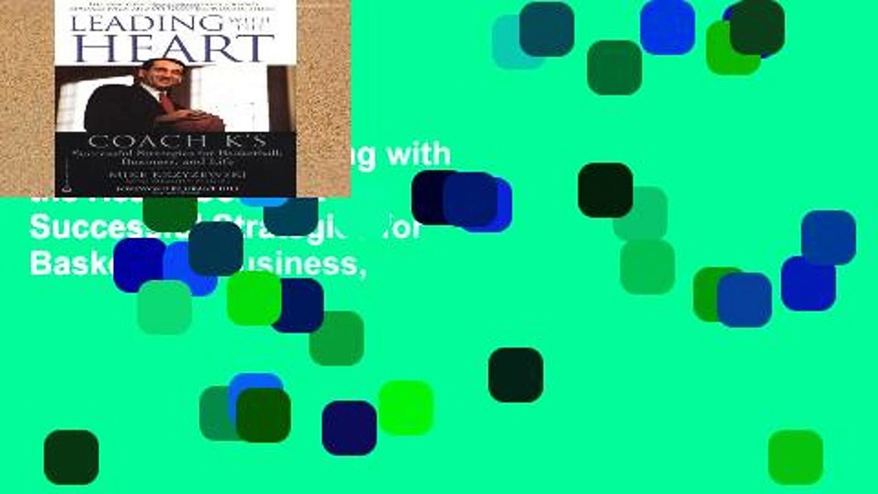 Best product  Leading with the Heart: Coach K s Successful Strategies for Basketball, Business,