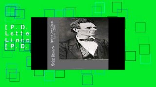 [P.D.F] Speeches   Letters of Abraham Lincoln, 1832-1865 [P.D.F]