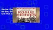 Review  Rogue Heroes: The History of the Sas, Britain s Secret Special Forces Unit That Sabotaged