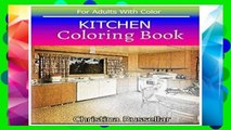 D.O.W.N.L.O.A.D [P.D.F] KITCHEN Coloring Book For Adults With Color: KITCHEN  sketch coloring