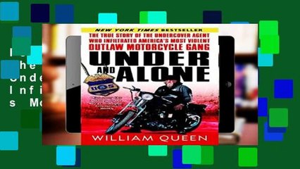 Popular Under and Alone: The True Story of the Undercover Agent Who Infiltrated America s Most