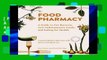 [P.D.F] Food Pharmacy: A Guide to Gut Bacteria, Anti-Inflammatory Foods, and Eating for Health