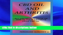 D.O.W.N.L.O.A.D [P.D.F] CBD OIL AND ARTHRITIS: All You Need to Know About Using Cbd Oil to Treat