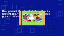 Best product  Drawing Pad: Color Pencils Sketchbook, 100 Blank Pages, Extra large (8.5 x 11) White