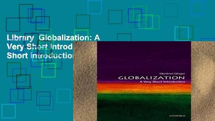 Library  Globalization: A Very Short Introduction (Very Short Introductions)