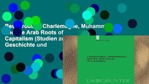 Best product  Charlemagne, Muhammad, and the Arab Roots of Capitalism (Studien zur Geschichte und