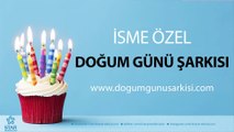 İsme Özel Doğum Günü Şarkısı