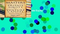 Review  The Masters of Private Equity and Venture Capital