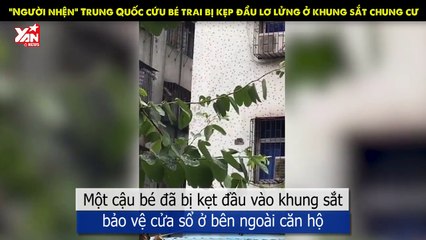"Người nhện" Trung Quốc cứu bé trai bị kẹp đầu lơ lửng ở khung sắt chung cư